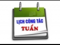 LỊCH CÔNG TÁC TUẦN 16 Từ ngày 10/4/2023 đến ngày 16/4/2023